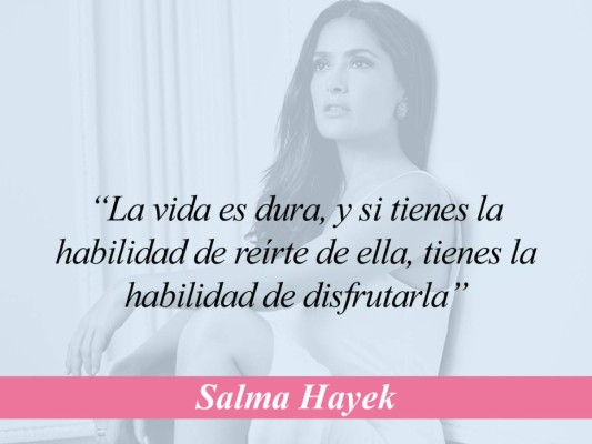 Salma Hayek en frases