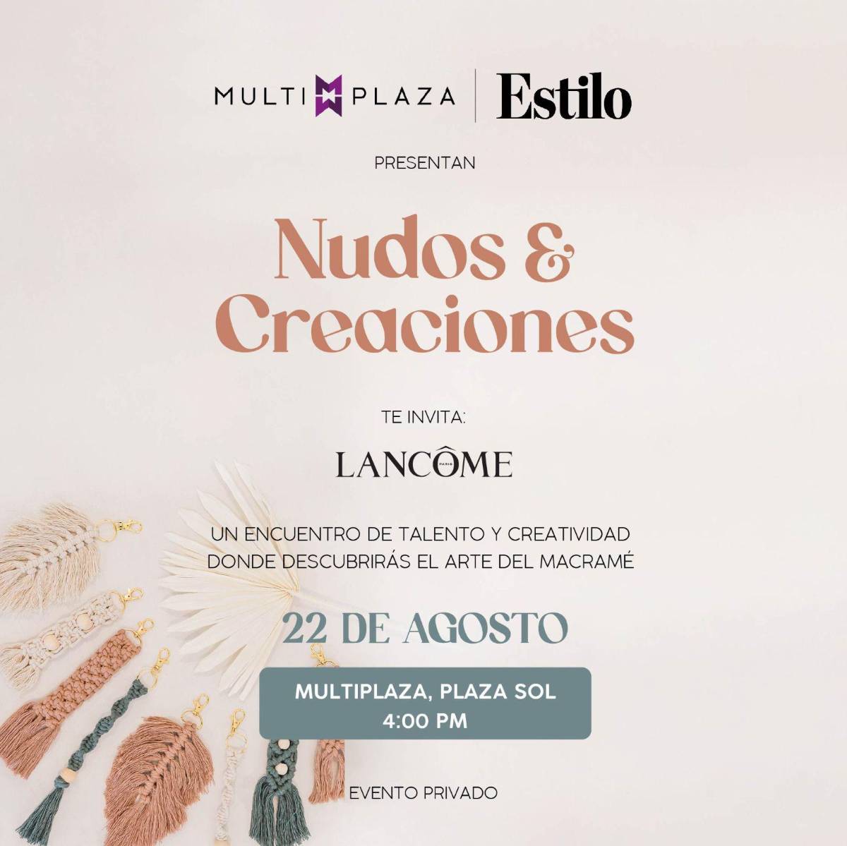 Revista Estilo, Multiplaza y Lancome presentan: Nudos y Creaciones