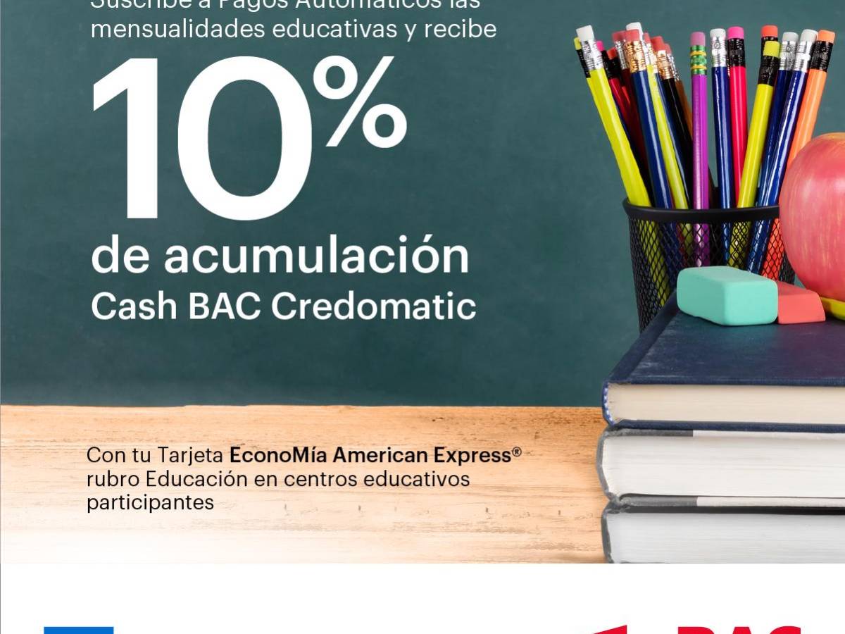 BAC Credomatic apoya la educación con acumulación especial de Cash BAC Credomatic y facilidades de pago en la matrícula escolar