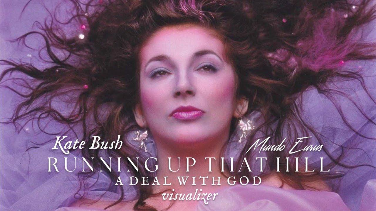 Kate Bush (Running Up That Hill)