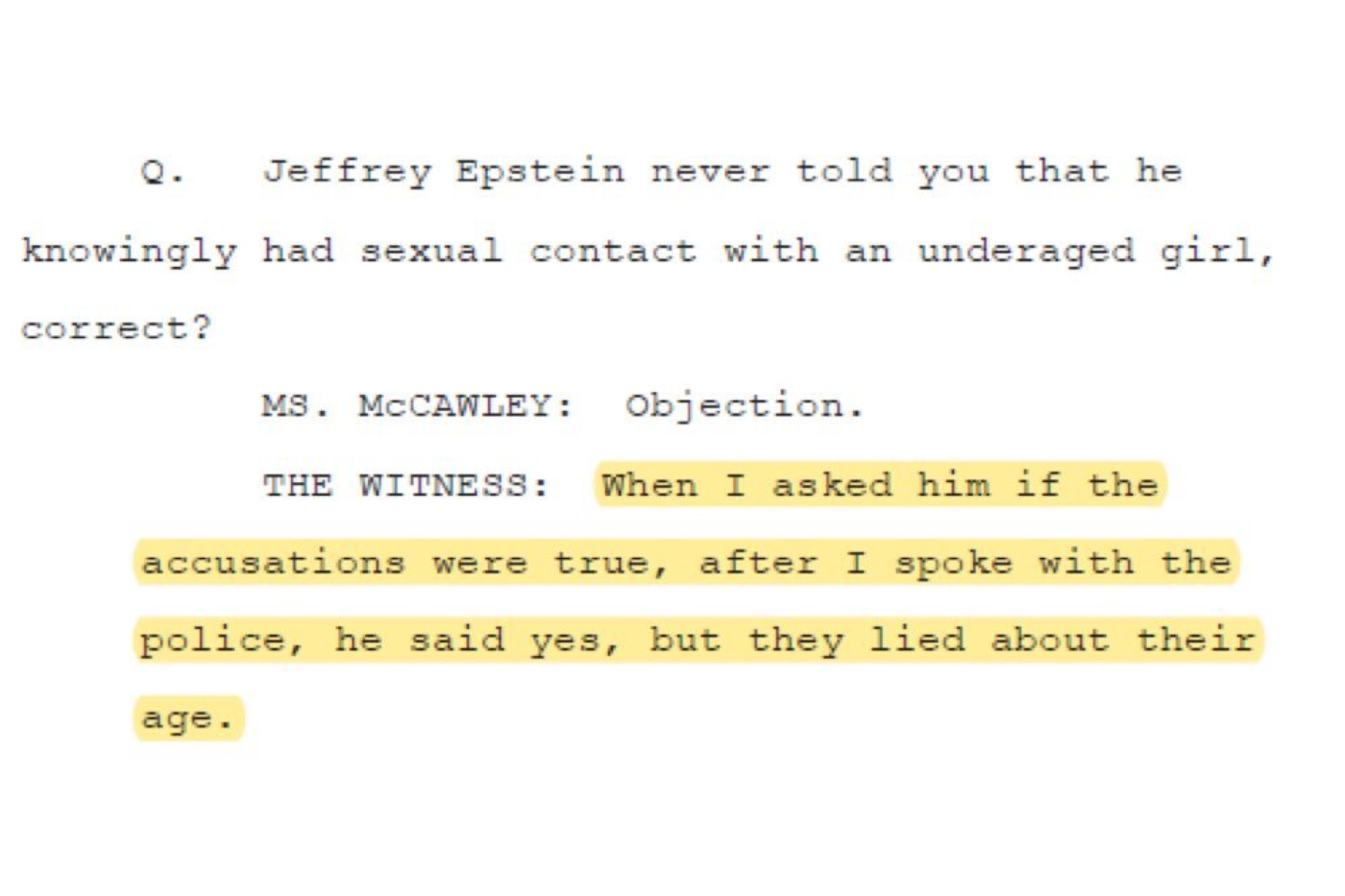 Jeffrey Epstein confesó ante un testigo que las acusaciones en su contra eran ciertas. Alegando que las víctimas mintieron sobre su edad.