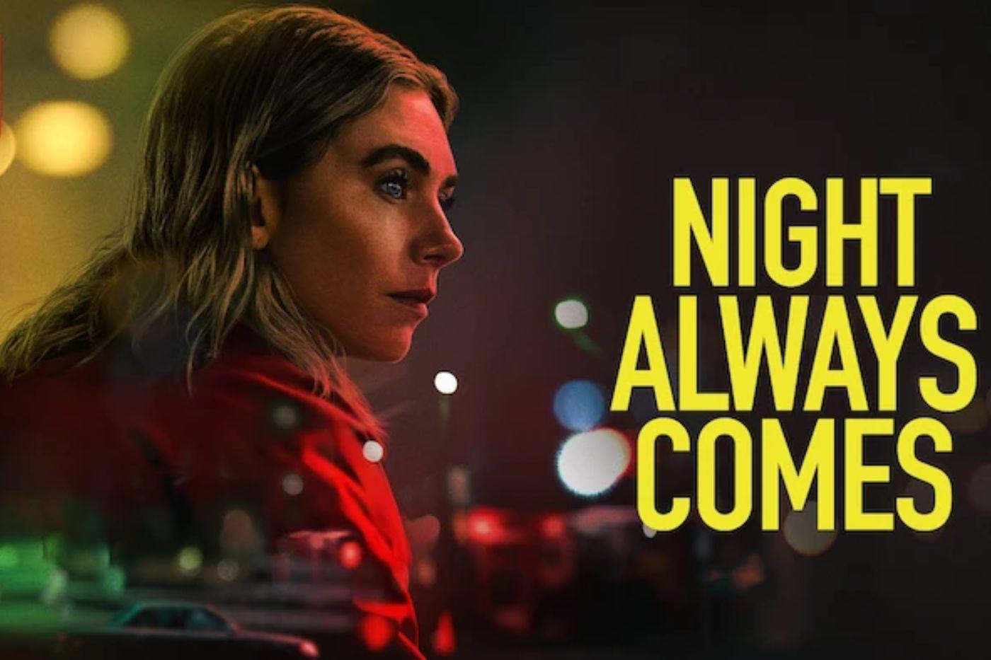 <i><b>La noche siempre llega. </b></i>En esta nueva película, la protagonista se ve obligada a enfrentarse con su pasado y a muchas adversidades, al tratar de conseguir la cantidad de 25 mil dólares, para evitar que su hermano sea desalojado. Esta historia de supervivencia, culpa y redención, estará disponible en Netflix el 15 de agosto de 2025. 
