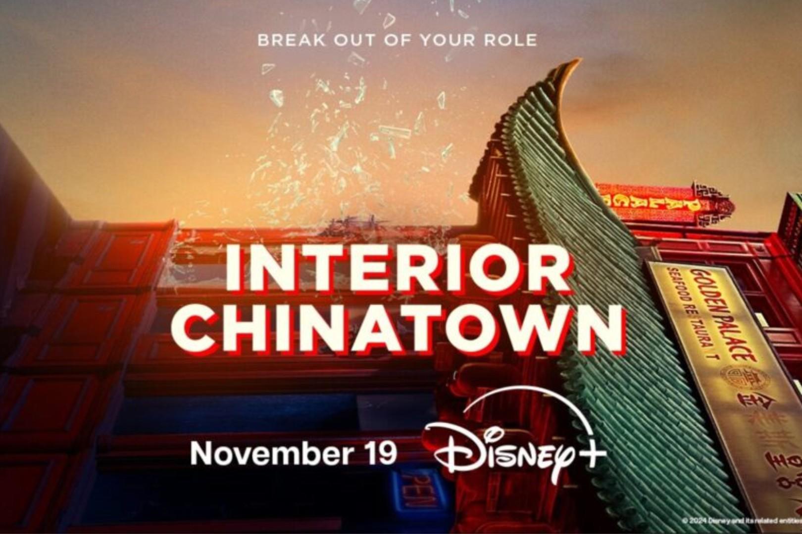 <b>Interior Chinatown</b>Disponible en Disney+ desde el 19 de noviembre. La historia sigue a Willis Wu, quien, al ser testigo de un crimen, comienza a descubrir una red criminal en Chinatown, mientras aprende la historia de su propia familia.