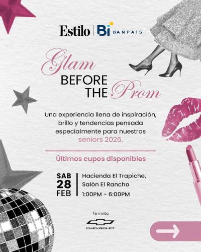 Revista Estilo y BANPAÍS presentan Glam Before The Prom