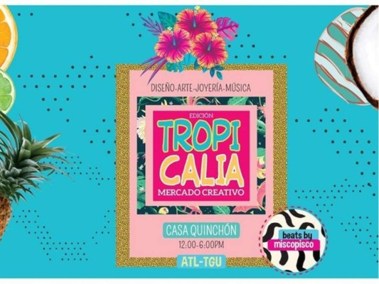 Asiste al Mercado Creativo: Edición Tropicalia en Casa Quinchon