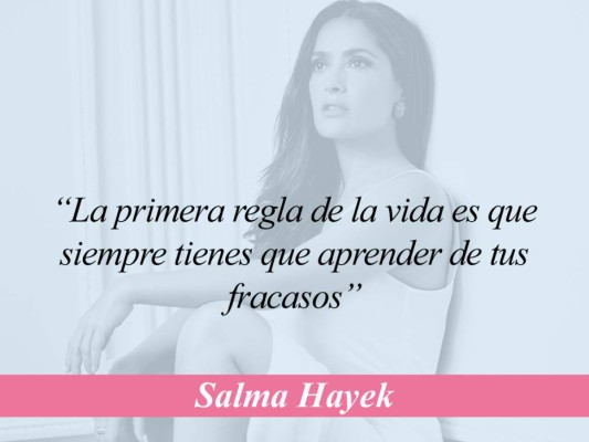 Salma Hayek en frases