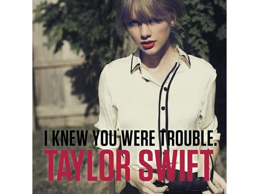 Otra canción del álbum es 'I Knew You Were Trouble'. La compositora le aseguró a Times que quería que la música de este sencillo en particular sonara tan catastrófica a como ella se sintió en el momento que la escribió. ¿El resultado? éxito total.