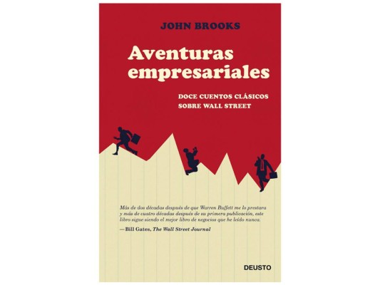 AVENTURAS EMPRESARIALES BY JOHN BROOKS. El libro de negocios favorito de Bill Gates, y que fue un regalo del empresario y filántropo Warren Buffet, recoge historias sobre Wall Street, sobre sus defectos y sus excesos, con personajes fascinantes que entrelazan drama y aventura, y revelan las maquinaciones y la naturaleza volátil del mundo de las finanzas. Una buena recopilación de historias para inspirarnos en este momento.