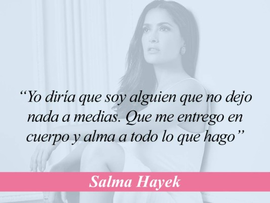 Salma Hayek en frases