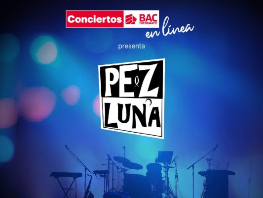 Conciertos BAC Credomatic en Línea presenta Pez Luna   