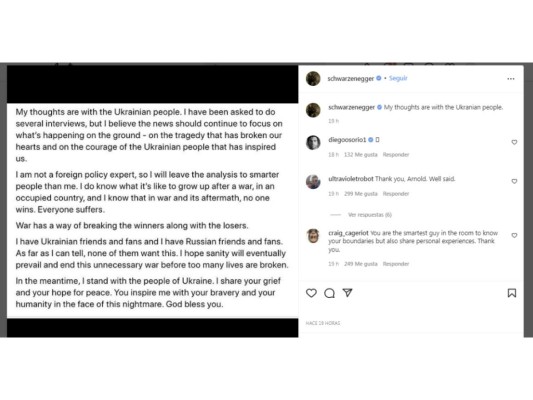 Arnold Schwarzenegger. “Nadie gana y todos sufren”, el actor también se pronunció en su cuenta de Instagram, en donde compartió un extenso mensaje en el que hace un llamado a los dos países para mantener la cordura.