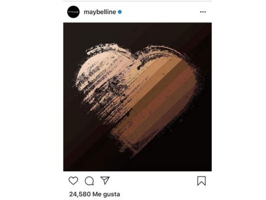MAYBELLINE: “En Maybelline creemos en la inclusividad, la igualdad y la justicia para todos. Por eso, vamos a hacer una donación a @naacp. Juntos podemos hacer realidad el cambio”, expresaron en uno de sus últimos posts de Instagram. Confirmando su donación a dicha organización con el fin de asegurar la igualdad política, educativa, social y económica de los derechos para eliminar la discriminación basada en la raza y garantizar la salud y el bienestar de todas las personas.