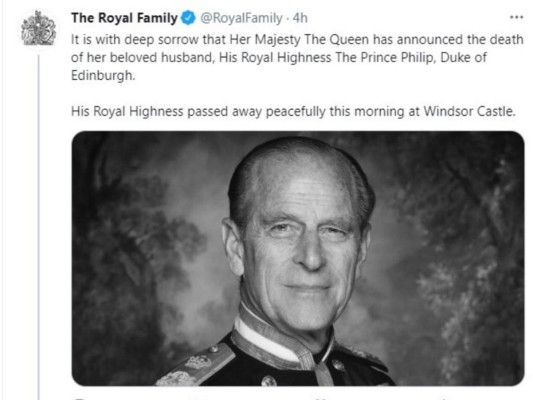 ''Su Majestad la Reina ha anunciado con profundo dolor el fallecimiento de su querido esposo, Su Alteza Real el príncipe Felipe, Duque de Edimburgo. Su Alteza Real ha fallecido en paz esta mañana en el Castillo de Windsor'', anunció Buckingham la muerte del príncipe Felipe en sus redes sociales.