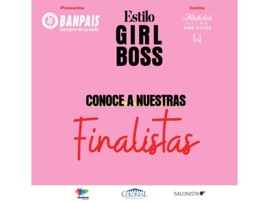 ¡Conoce a las finalistas de Girl Boss!