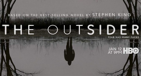 The Outsider<br/>Una nueva serie de suspenso, basada en la novela de Stephen King, sobre un caso de asesinato en el que varias fuerzas sobrenaturales están involucradas. Disponible el 12 de enero en HBO.<br/>