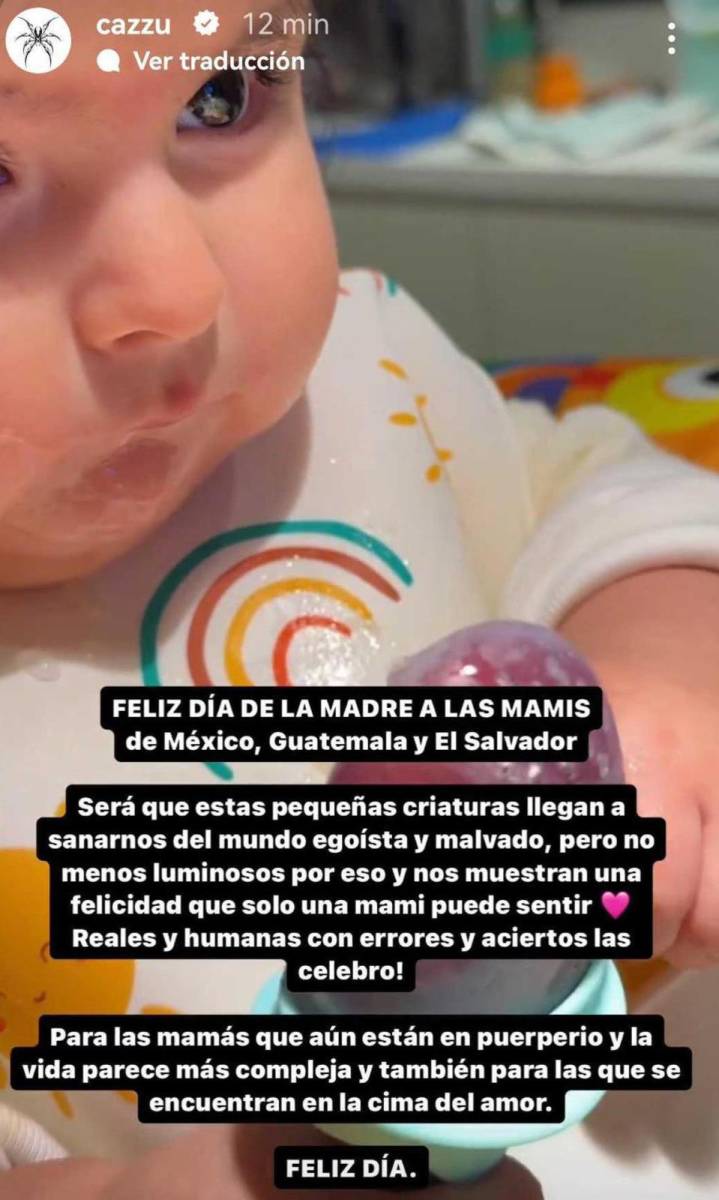 Con un adorable video de su pequeña Inti, Cazzu deseó lo mejor a las mamás de México, Guatemala y El Salvador, con un destacado mensaje añadido “Será que estas pequeñas criaturas llegan a sanarnos del mundo egoísta y malvado, pero no menos luminosos por eso y nos muestran una felicidad que solo una mami puede sentir. Reales y humanas, con errores y aciertos las celebro. Para las mamás que aún están en puerperio y la vida parece más compleja y también para las que se encuentran en la cima del amor. Feliz día”.