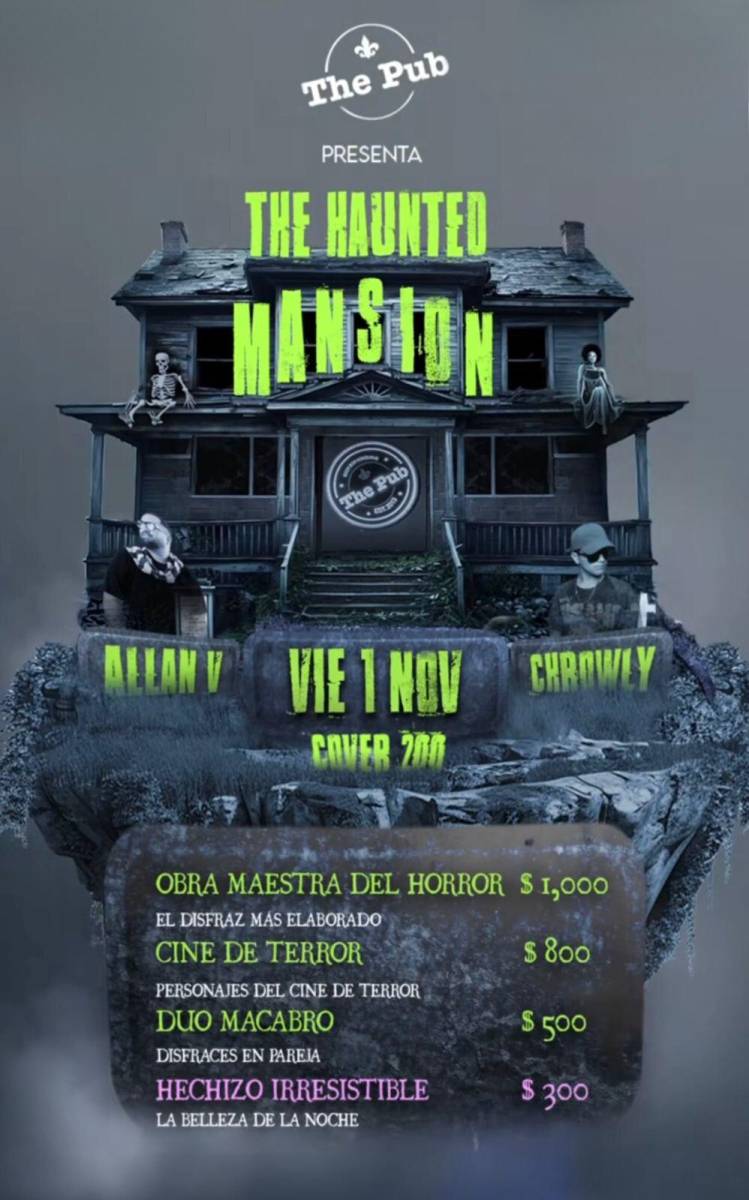 The Pub se transforma en “The Haunted Mansion”, ofreciendo una de las experiencias más aterradoras. Con un ambiente diseñado para ponerte los pelos de punta, esta fiesta incluye un concurso de disfraces con premios especiales para los mejores atuendos. ¡No te pierdas la oportunidad de lucir tu disfraz más aterrador y disfrutar!