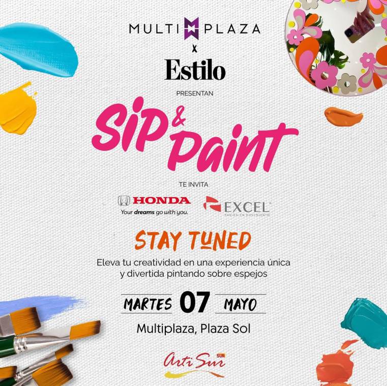 Multiplaza y Revista Estilo presentan Sip &amp; Paint