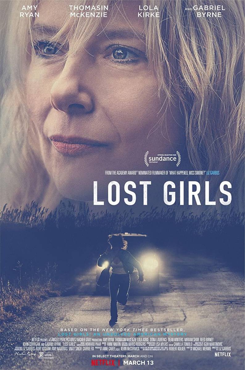 Lost GirlsEste film, con duración de poco más de 90 minutos, cuenta la historia de una mujer llamada Mari Gilbert, quien está desesperada buscando a su hija, pero la policía no hace nada al respecto. Ella decide armarse de valor y empezar la investigación por su propia cuenta.