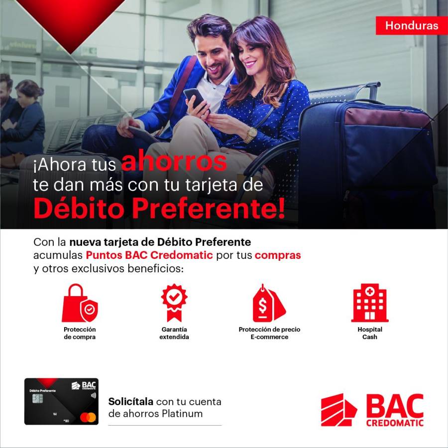 BAC Credomatic te da más por tus ahorros con la nueva tarjeta Débito Preferente