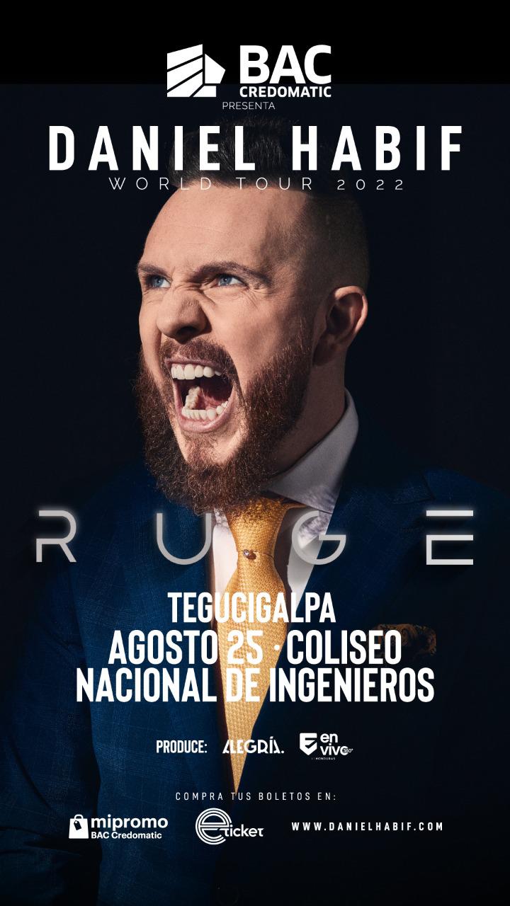 Daniel Habif “Ruge” en Tegucigalpa $!Daniel Habif “Ruge” en Tegucigalpa